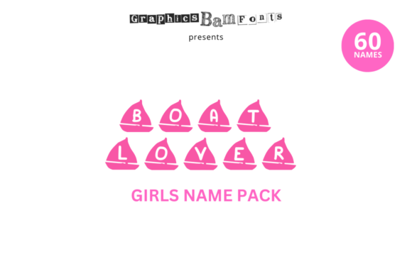 Boat Lover Pack 60 Girls Name Pack & Crafts