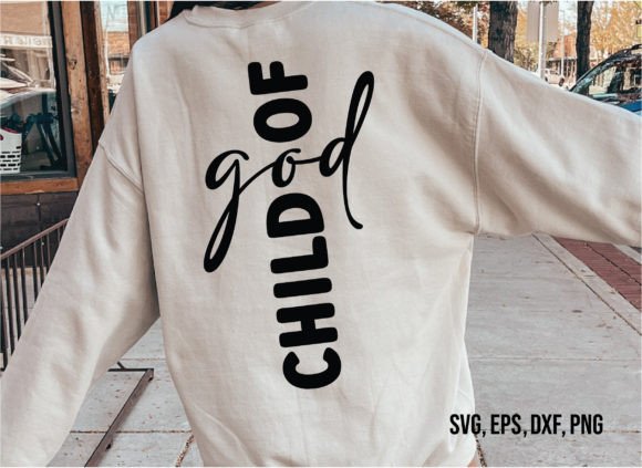 Child of God SVG, Christian Svg, Religious T-Shirt Designs