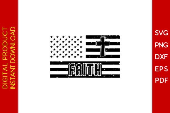Faith with USA Flag SVG Cut File for Crafts