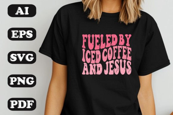 Fueled by Iced Coffee and Jesus Svg T-Shirt Designs
