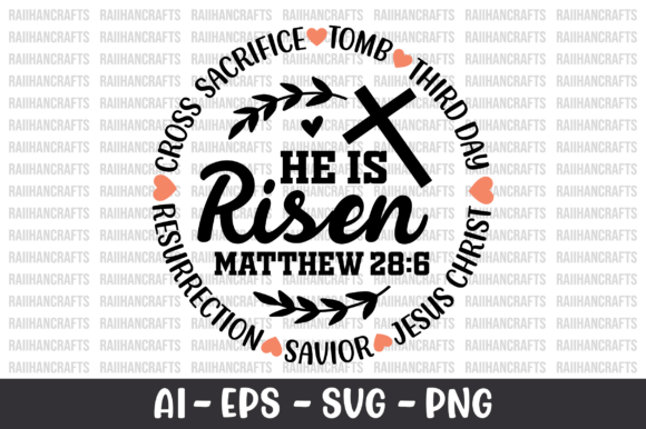 He is Risen Cross Sacrifice Savior Jesus T-Shirt Designs
