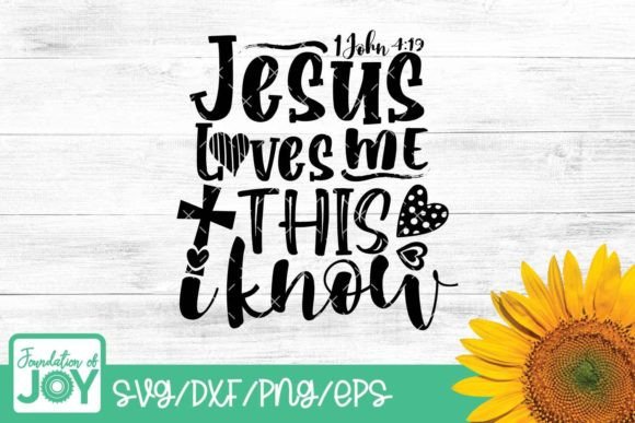 Jesus Loves Me This I Know, Kids Svg T-Shirt Designs