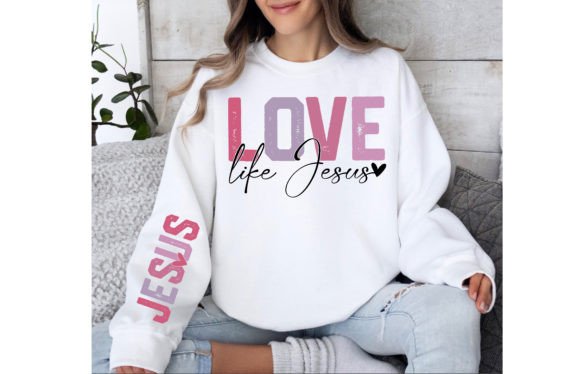 Love Like Jesus Sleeve Design PNG and T-Shirt Designs