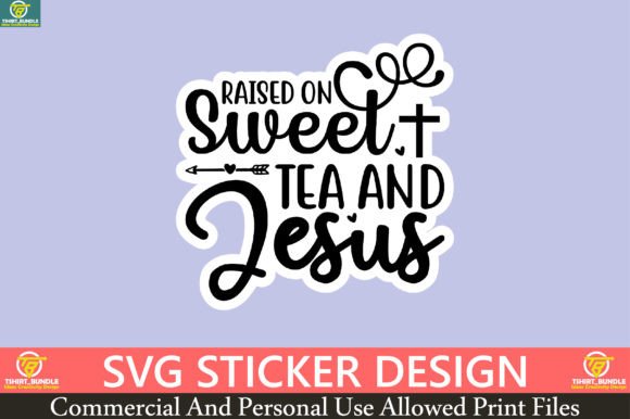 Raised on Sweet Tea and J Sticker Design
